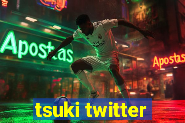 tsuki twitter